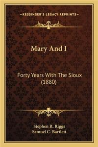 Mary and I