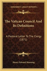 Vatican Council and Its Definitions
