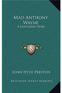 Mad Anthony Wayne
