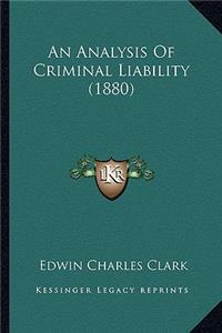Analysis of Criminal Liability (1880)