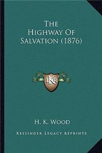 Highway of Salvation (1876)
