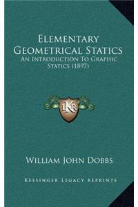 Elementary Geometrical Statics