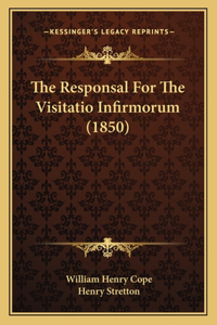 Responsal For The Visitatio Infirmorum (1850)