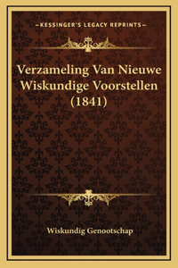 Verzameling Van Nieuwe Wiskundige Voorstellen (1841)