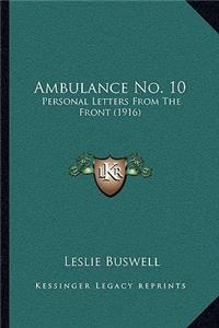 Ambulance No. 10