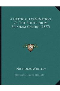 A Critical Examination Of The Flints From Brixham Cavern (1877)