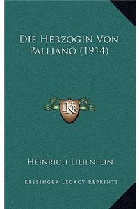 Die Herzogin Von Palliano (1914)