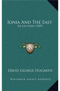 Ionia And The East