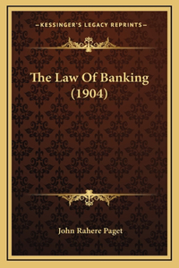 Law Of Banking (1904)