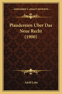 Plaudereien Uber Das Neue Recht (1900)