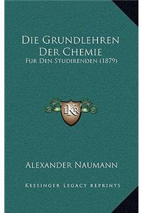Die Grundlehren Der Chemie