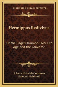 Hermippus Redivivus