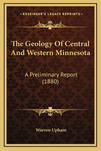 The Geology Of Central And Western Minnesota