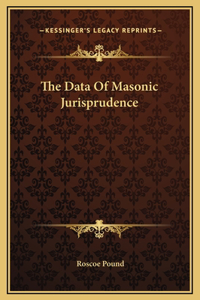 The Data Of Masonic Jurisprudence