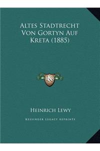 Altes Stadtrecht Von Gortyn Auf Kreta (1885)