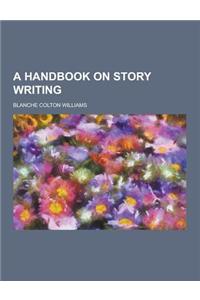 A Handbook on Story Writing