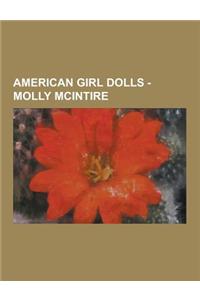 American Girl Dolls - Molly McIntire: Emily's Collection, Emily Bennett, Brave Emily, Emily's Flutophone Accessories, Emily's Holiday Outfit, Emily's