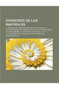 Divisiones de Las Waffen-SS: 1. Division SS Leibstandarte SS Adolf Hitler, 9. Division Panzer SS Hohenstaufen