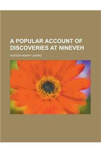 A Popular Account of Discoveries at Nineveh