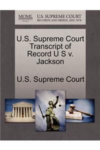 U.S. Supreme Court Transcript of Record U S V. Jackson
