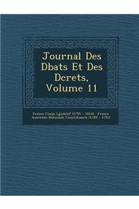 Journal Des D Bats Et Des D Crets, Volume 11