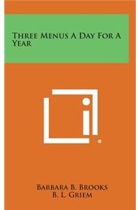 Three Menus a Day for a Year