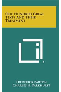 One Hundred Great Texts and Their Treatment