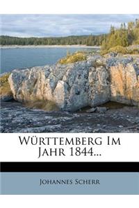 Wurttemberg Im Jahre 1844.