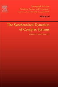The Synchronized Dynamics of Complex Systems