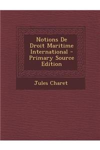 Notions de Droit Maritime International