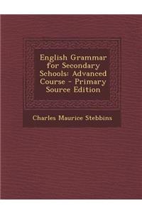 English Grammar for Secondary Schools: Advanced Course