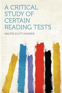 A Critical Study of Certain Reading Tests