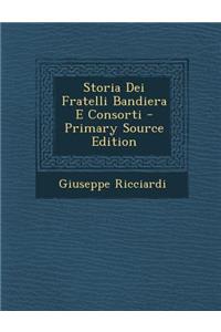 Storia Dei Fratelli Bandiera E Consorti