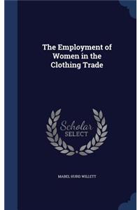 The Employment of Women in the Clothing Trade