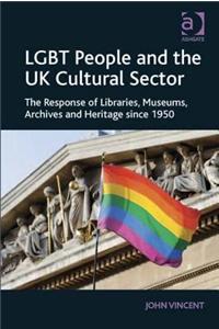 Lgbt People and the UK Cultural Sector