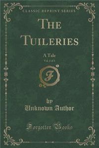 The Tuileries, Vol. 2 of 3