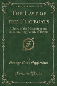 The Last of the Flatboats