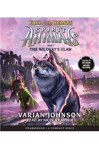 Wildcat's Claw (Spirit Animals: Fall of the Beasts, Book 6)