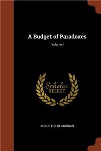 A Budget of Paradoxes; Volume I