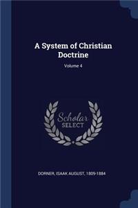 A System of Christian Doctrine; Volume 4