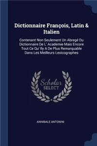 Dictionnaire François, Latin & Italien