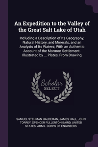 Expedition to the Valley of the Great Salt Lake of Utah