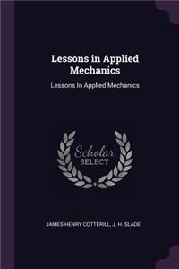 Lessons in Applied Mechanics