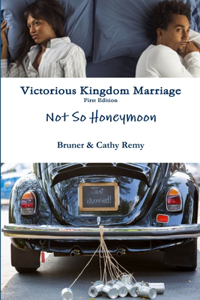 Victorious Kingdom Marriage Series - Not So Honeymoon