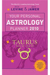 Your Personal Astrology Planner 2010: Taurus