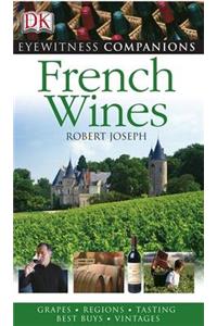 Eyewitness Companions: French Wine