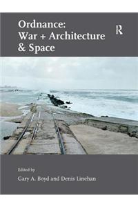 Ordnance: War + Architecture & Space