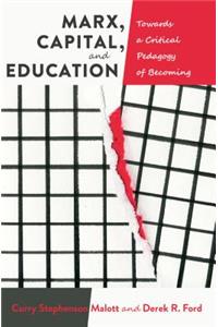 Marx, Capital, and Education