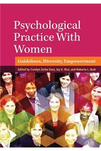 Psychological Practice With Women