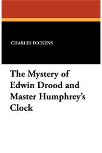 Mystery of Edwin Drood and Master Humphrey's Clock